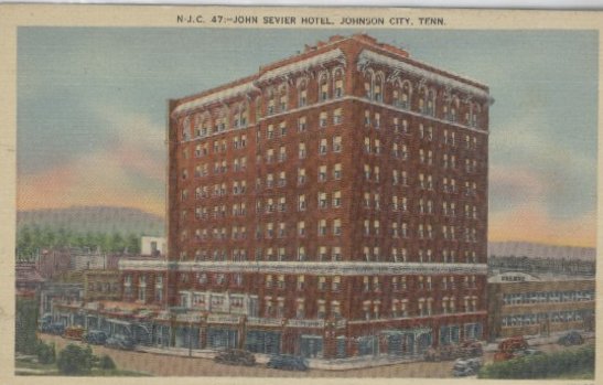 John Sevier Hotel, Johnson City, TN; postcard